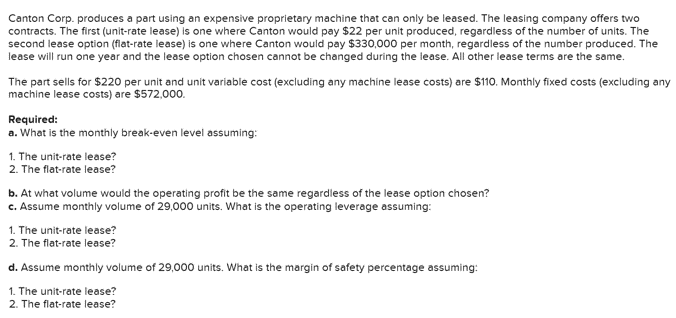 Canton Corp. produces a part using an expensive proprietary machine that
