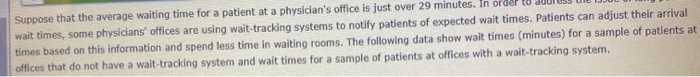  Suppose that the average waiting time for a patient at a