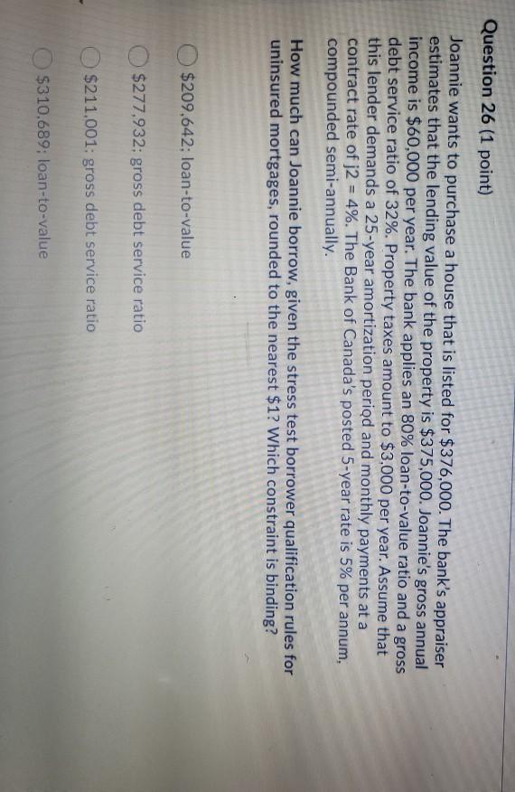  urgent need help Question 26 (1 point) Joannie wants to purchase