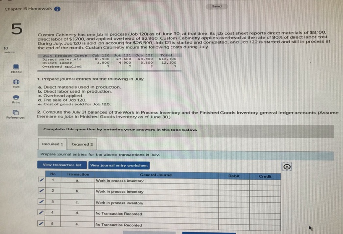  Chapter 15 Homework Custom Cabinetry has one job in process (Job