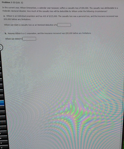  Problem 3-33 (0.1) In the current year, Wilson Enterprises, a calendar