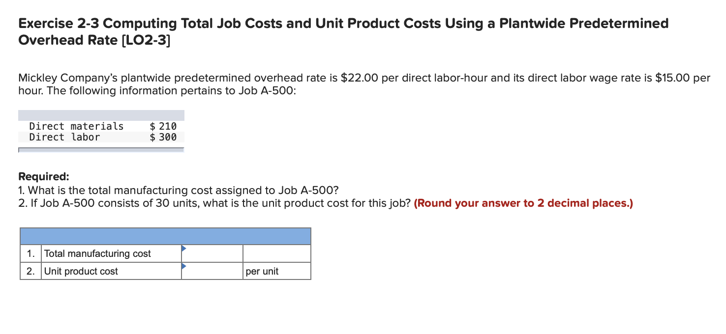  Exercise 2-3 Computing Total Job Costs and Unit Product Costs Using