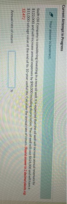  Current Attempt in Progress Your answer is incorrect, Swift Oil Company