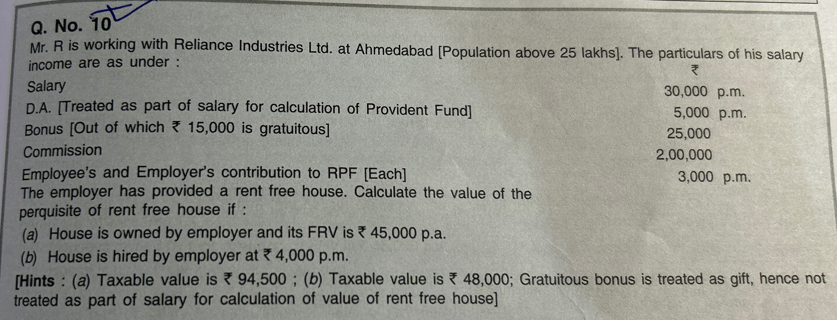  Q. No.10 Mr.R is working with Reliance Industries Ltd. at Ahmedabad