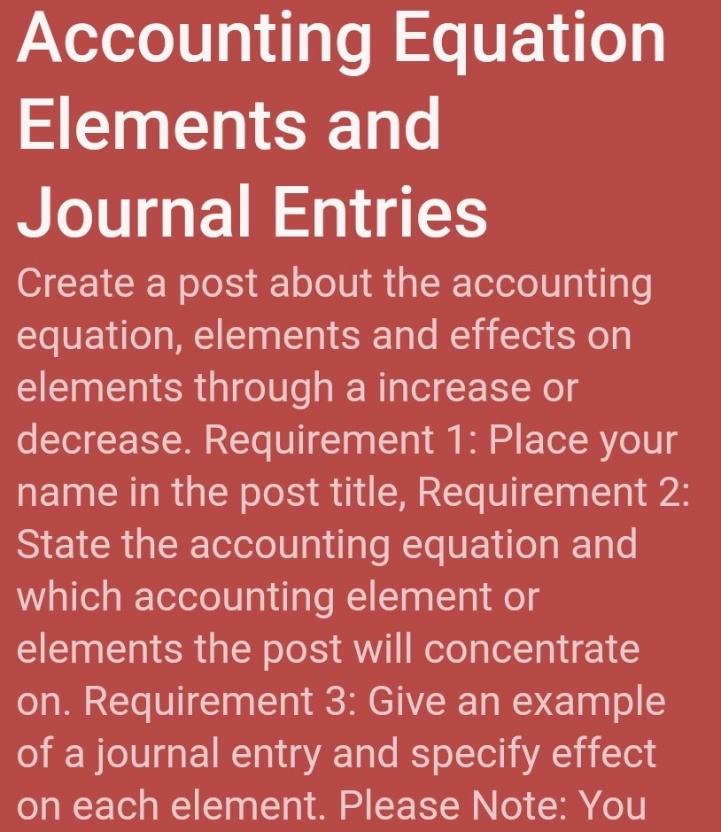  Example The accounting equation is Assets = Liabilities + Owners Equity