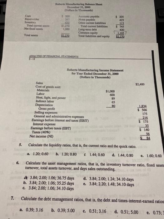 pleaae answer question #6 Robert Manufacturing Balance Sheet December 31, 2000 (Els