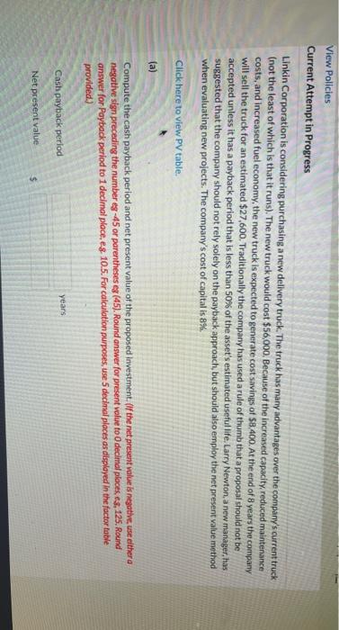  View Policies Current Attempt in Progress Linkin Corporation is considering purchasing