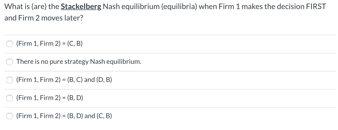 Q8). Suppose that we have a situation where two firms produce the