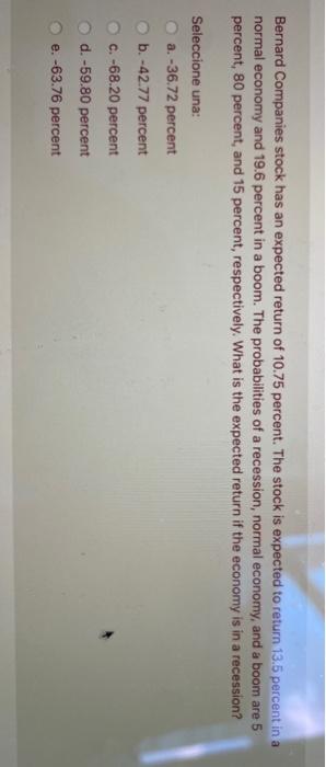  Bernard Companies stock has an expected return of 10.75 percent. The