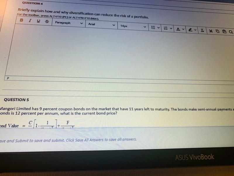  QUESTION 4 Briefly explain how and why diversification can reduce the