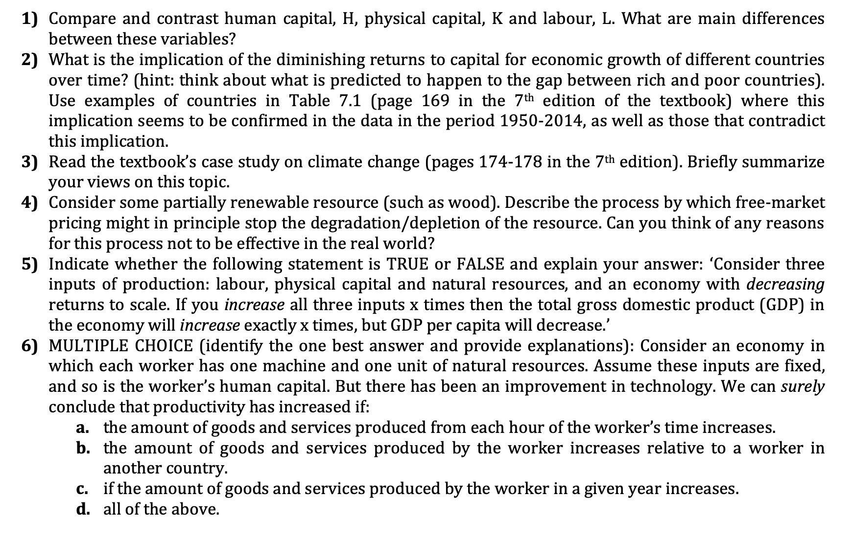  1) 2) 3) 4) 5) 6) Compare and contrast human capital,
