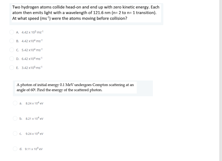 Two hydrogen atoms collide head-on and end up with zero kinetic
