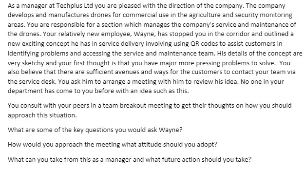  As a manager at Techplus Ltd you are pleased with the