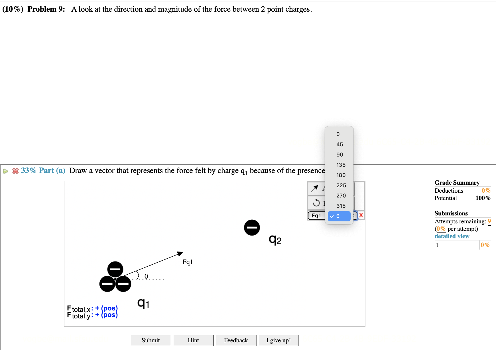  (10%) Problem 9: A look at the direction and magnitude of