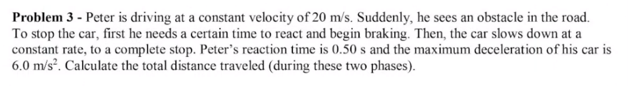 Problem 3 - Peter is driving at a constant velocity of