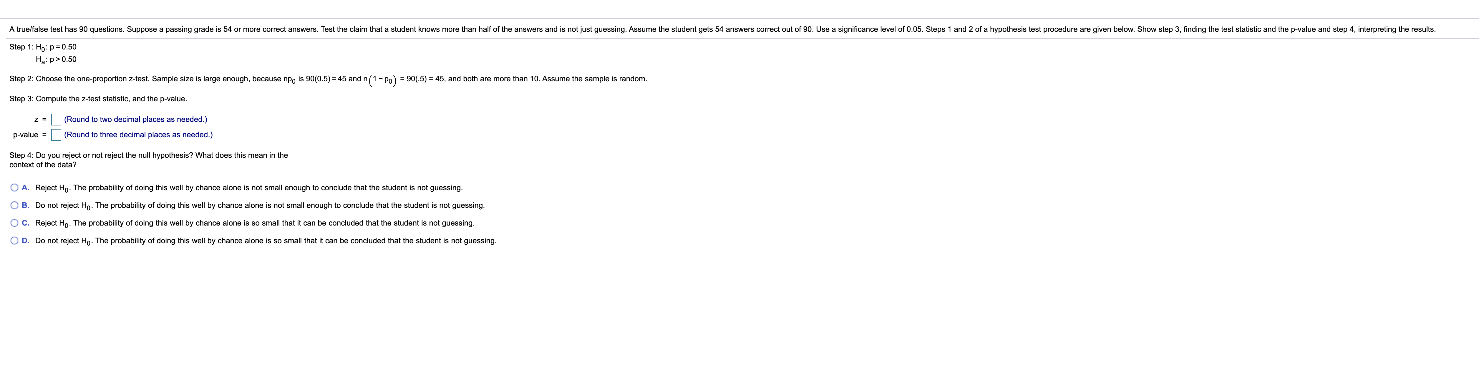 please asnwer fully and completely A true/false test has 90 questions. Suppose