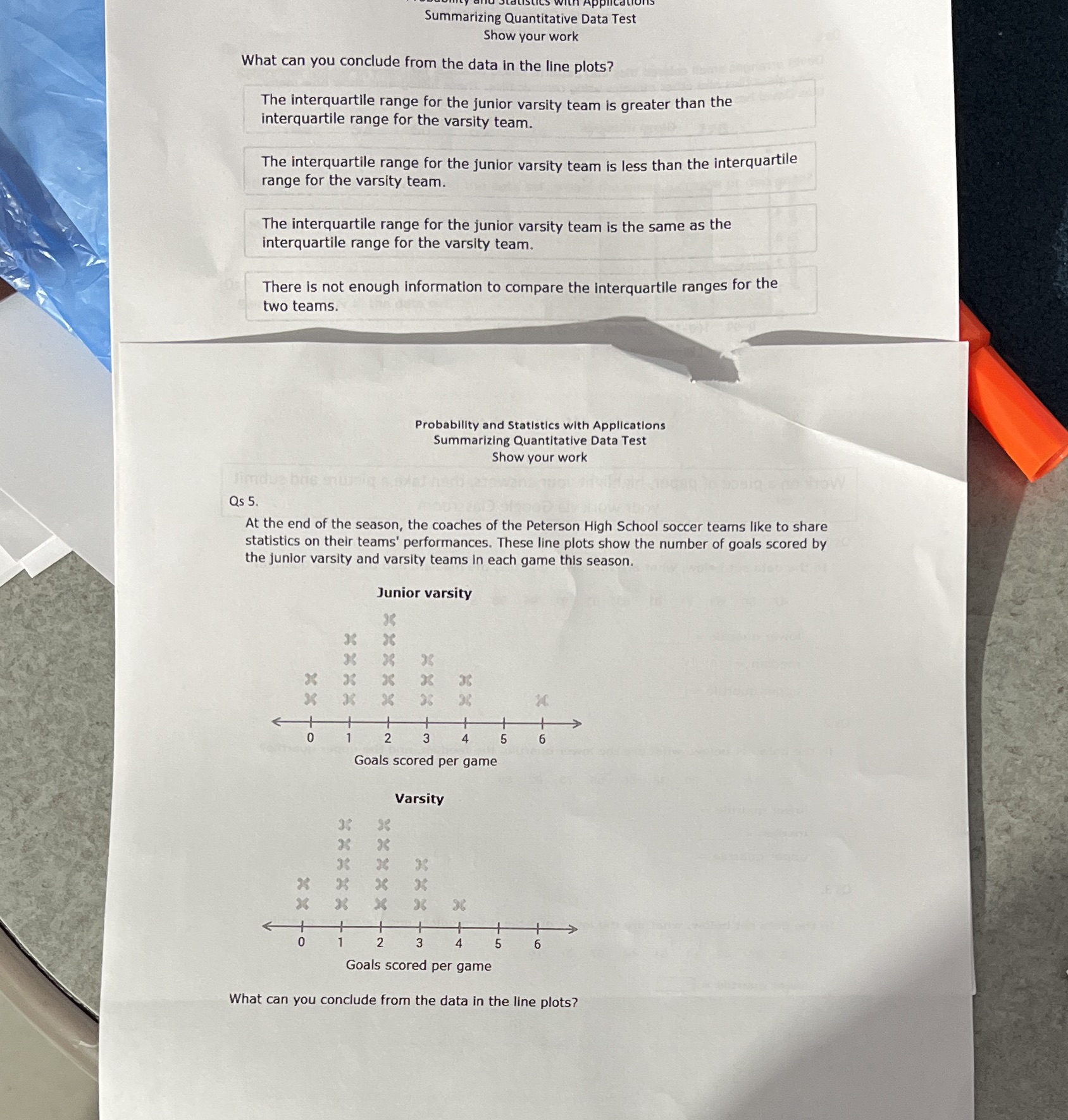 Summarizing Quantitative Data Test Show your work What can you conclude