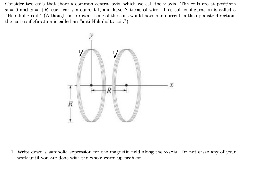  Consider two coils that share a common central axis, which we