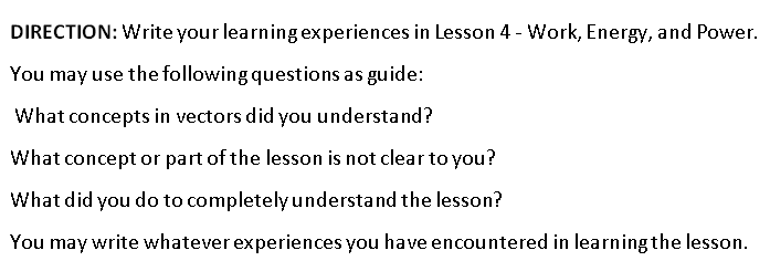 please make a reflection in lesson 4-work, energy and powerfollow the following