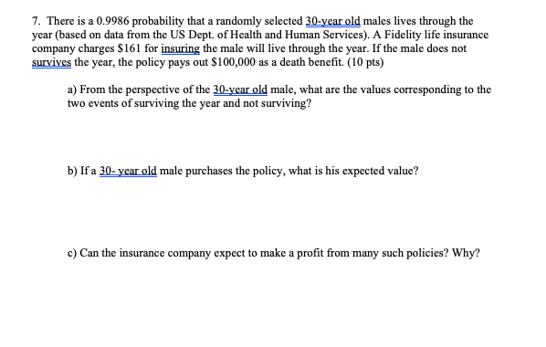  7. There is a 0.9986 probability that a randomly selected 30-year