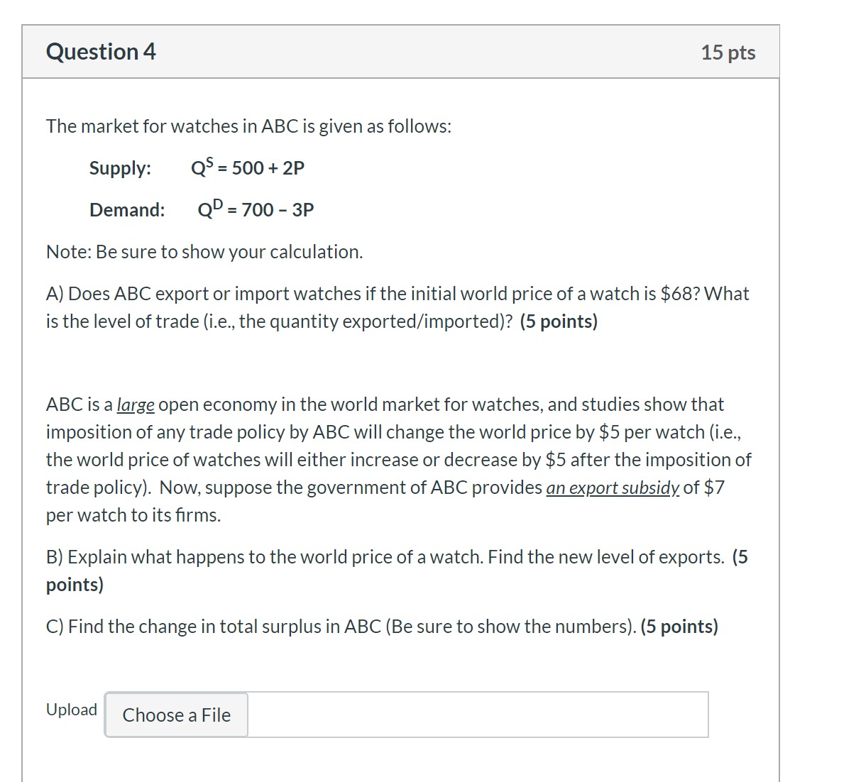 Please answer this question Question 4 15 pts The market for watches