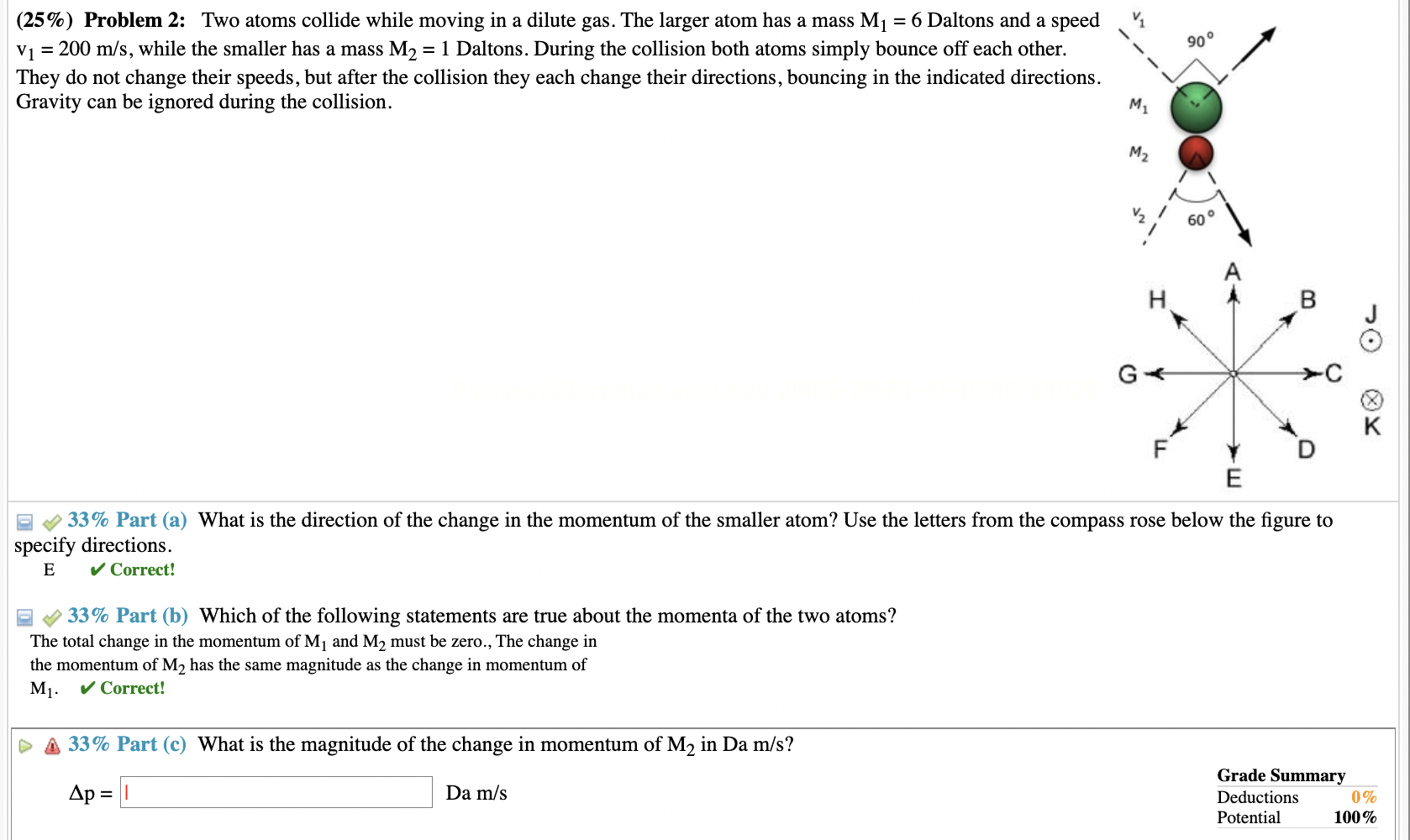 (25%) Problem 2: Two atoms collide while moving in a dilute