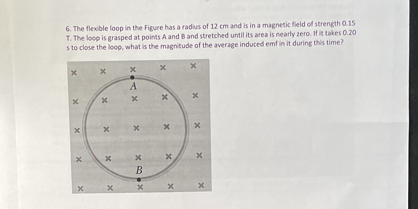 6. The flexible loop in the Figure has a radius of