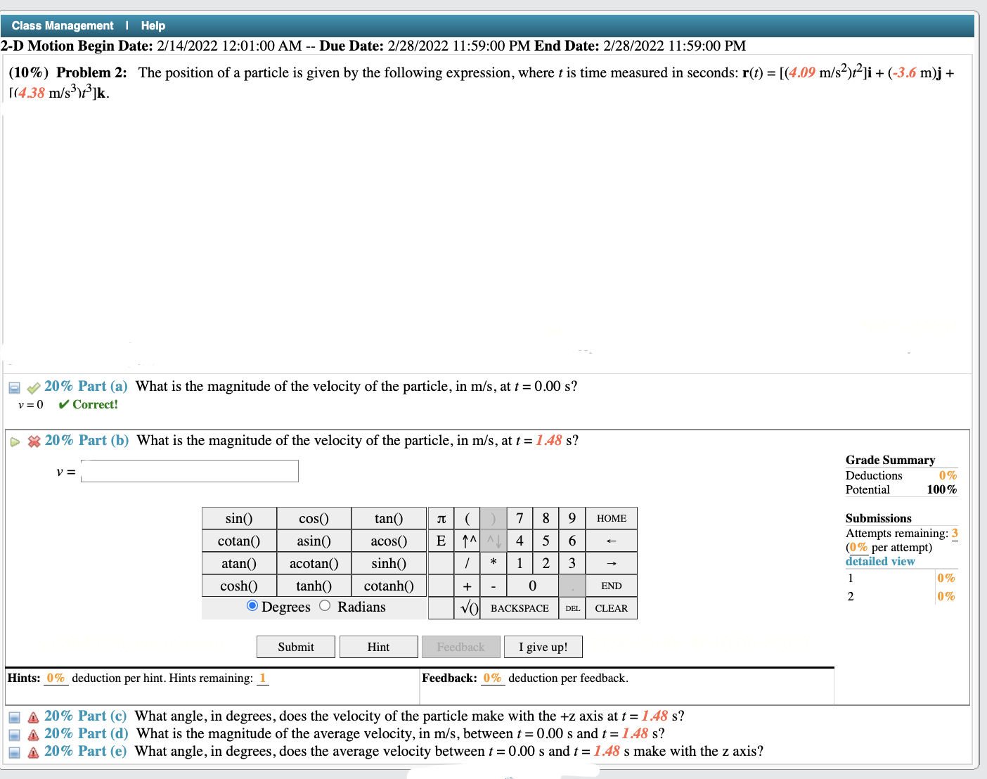 Class Management | Help 2-D Motion Begin Date: 2114/2022 12:01:00 AM