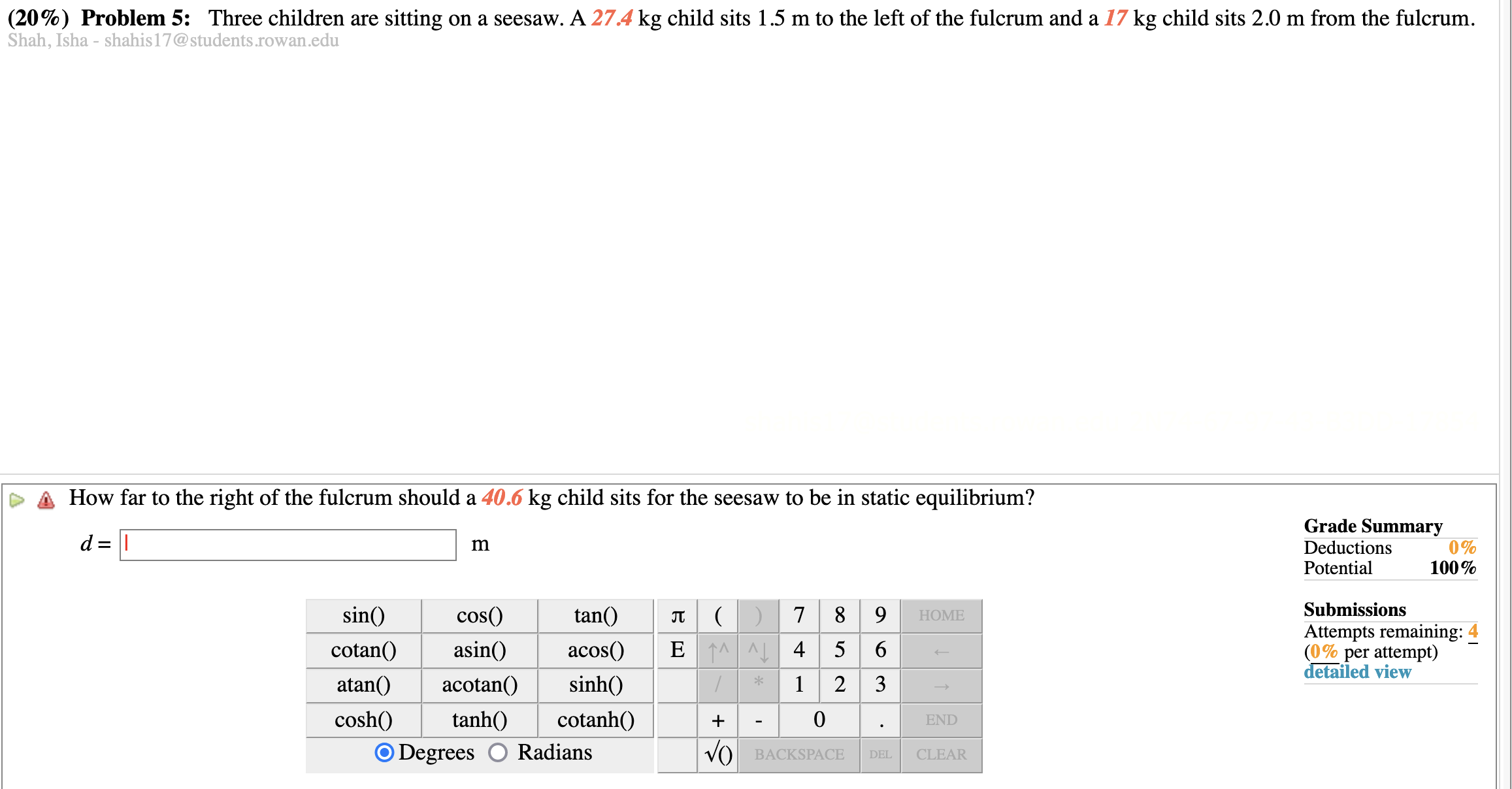 A Which force will cause the smallest torque? The axis of rotation