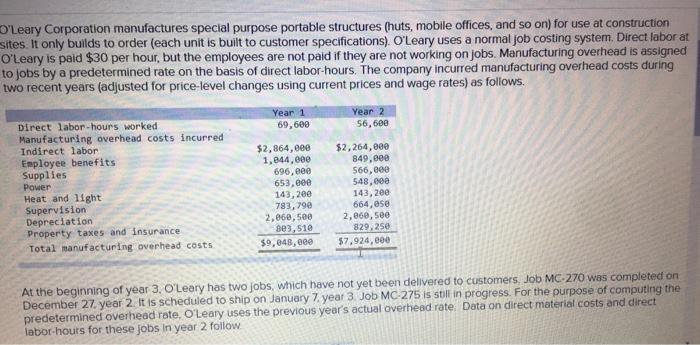  Please answer part e). thank you! D'Leary Corporation manufactures special purpose