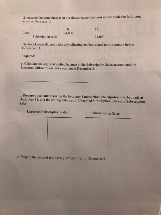 is a magavine publisher. On February 1. it received $24,000 from customers