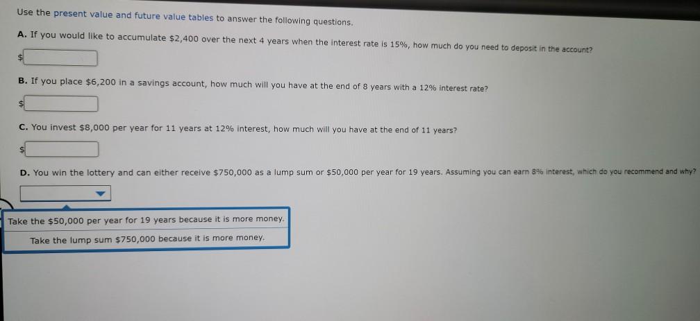  Use the present value and future value tables to answer the
