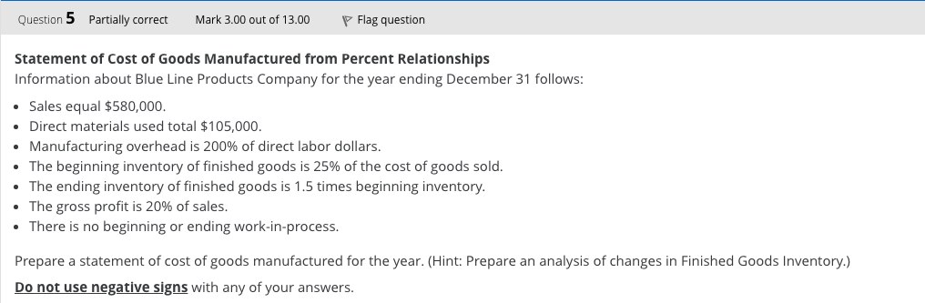  Question 5 Partially correct Mark 3.00 out of 13.00 Flag question