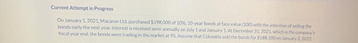  Current Attempt in Progress On January 1, 2021. Macaron Ltd. purchased