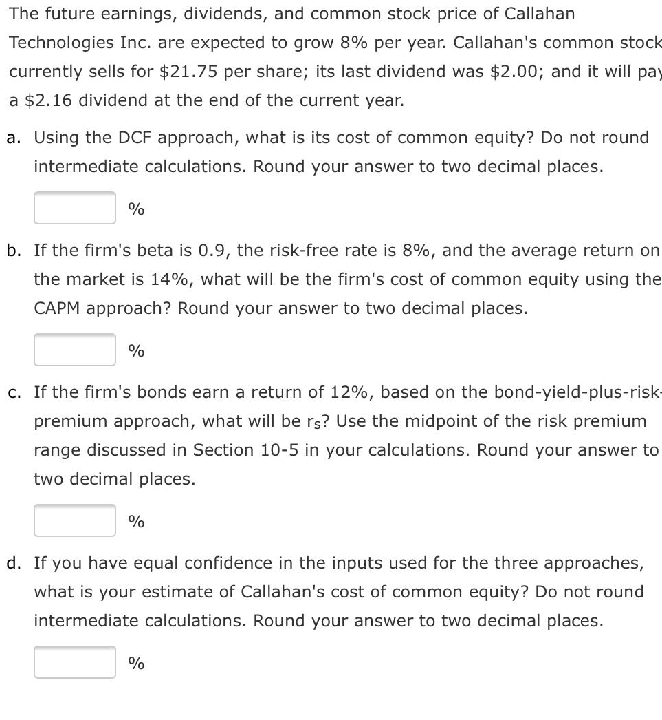 The future earnings, dividends, and common stock price of Callahan Technologies