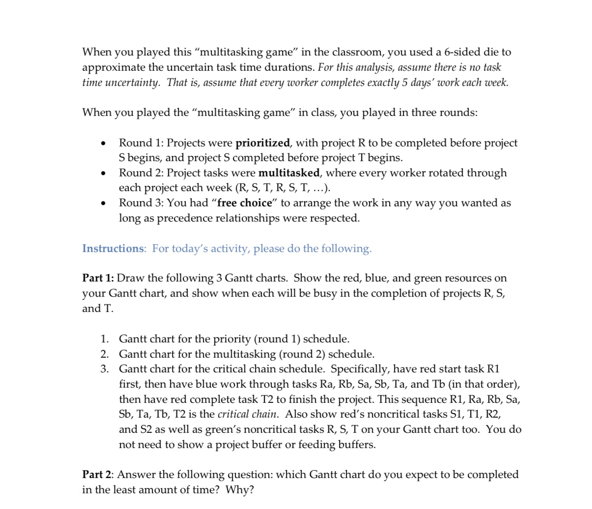 When you played this \"multitasking game\" in the classroom, you used