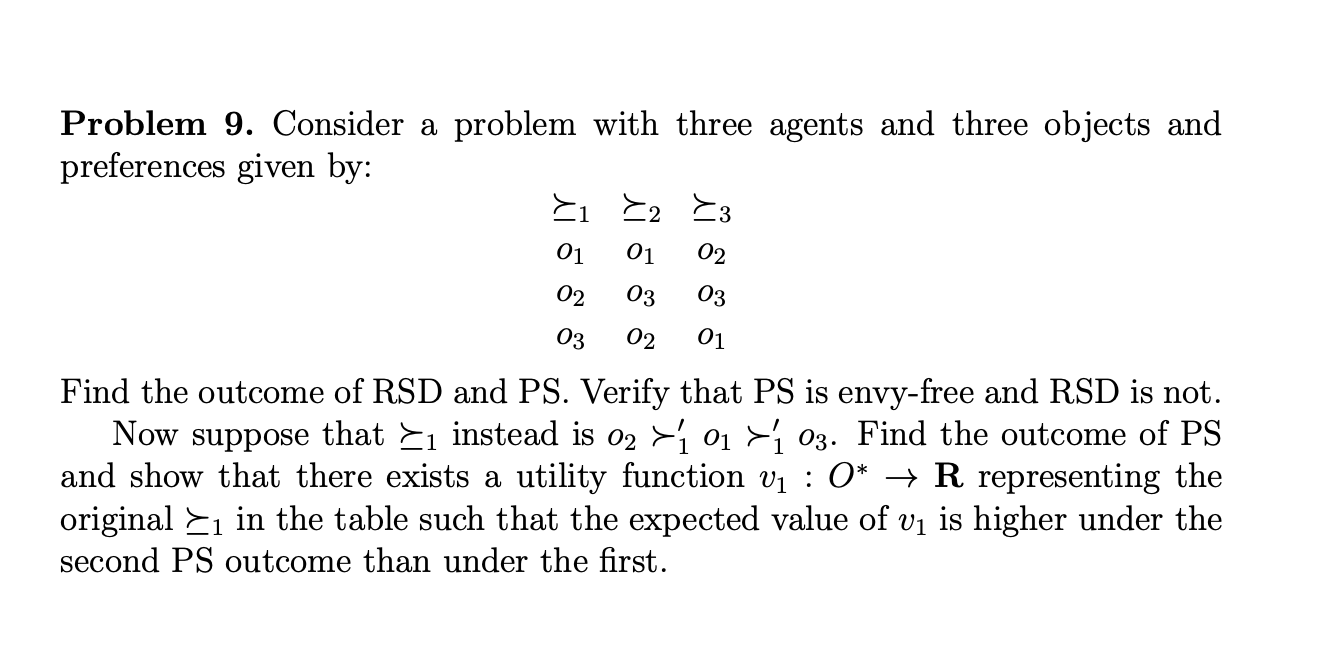  Problem 9. Consider a problem with three agents and three objects