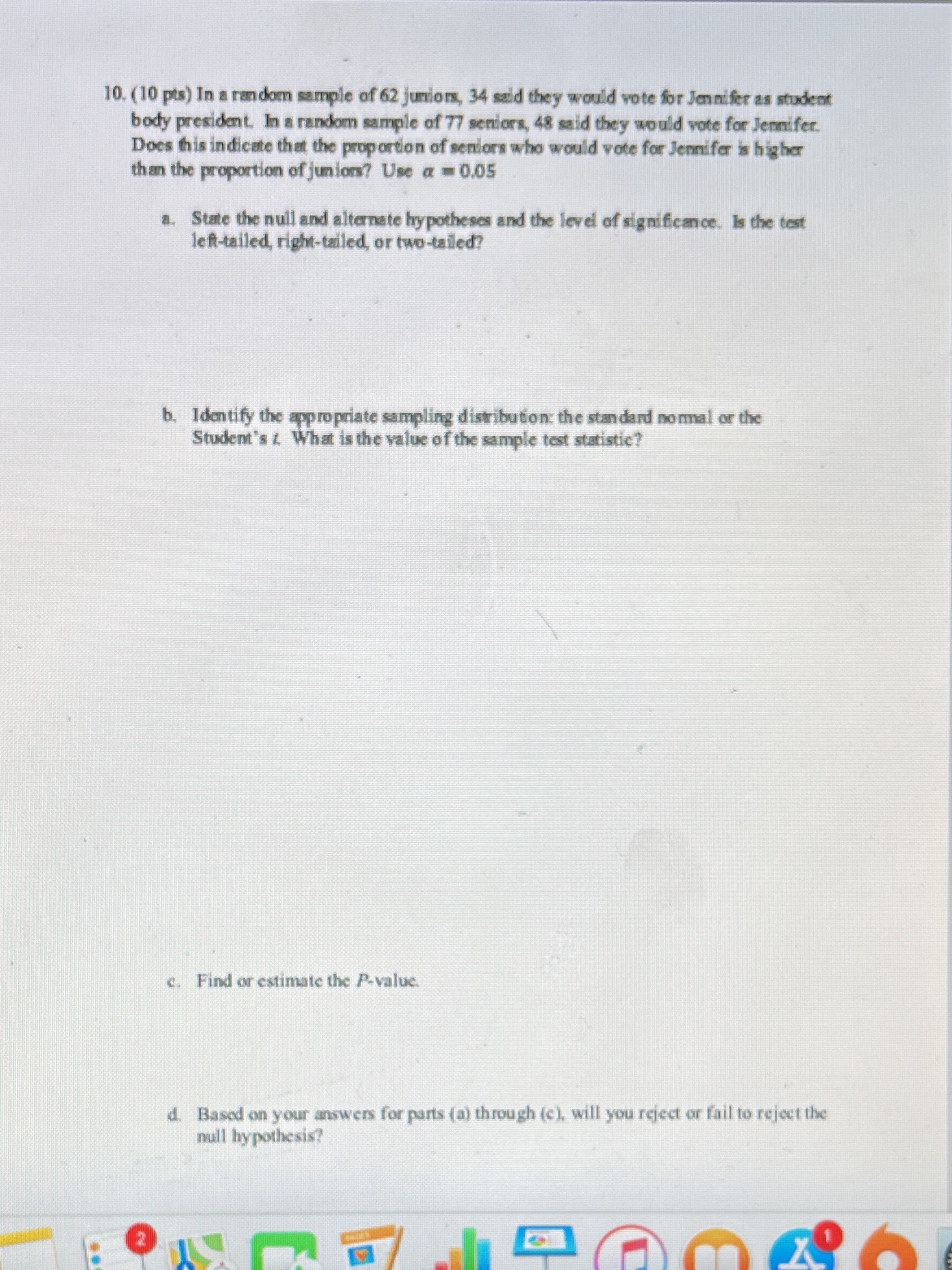Please answer on paper 10. (10 pts) In a random sample of