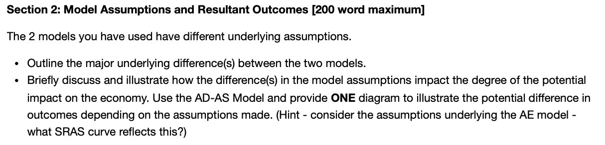  Section 2: Model Assumptions and Resultant Outcomes [200 word maximum] The