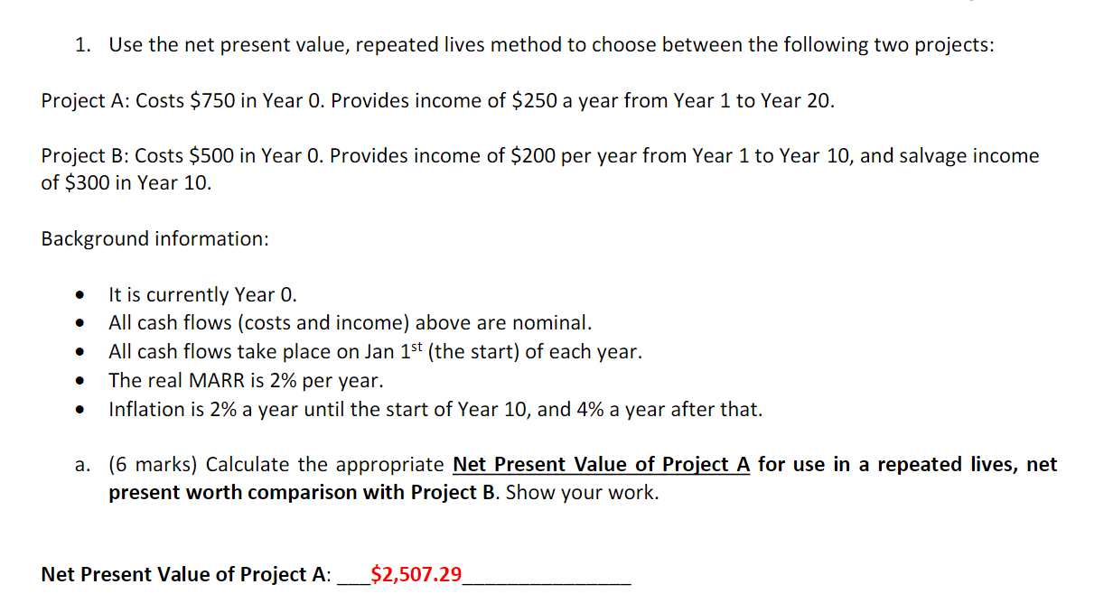  1. Use the net present value, repeated lives method to choose