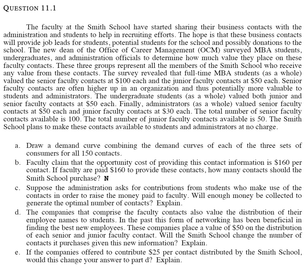  QUESTION 11.1 The faculty at the Smith School have started sharing