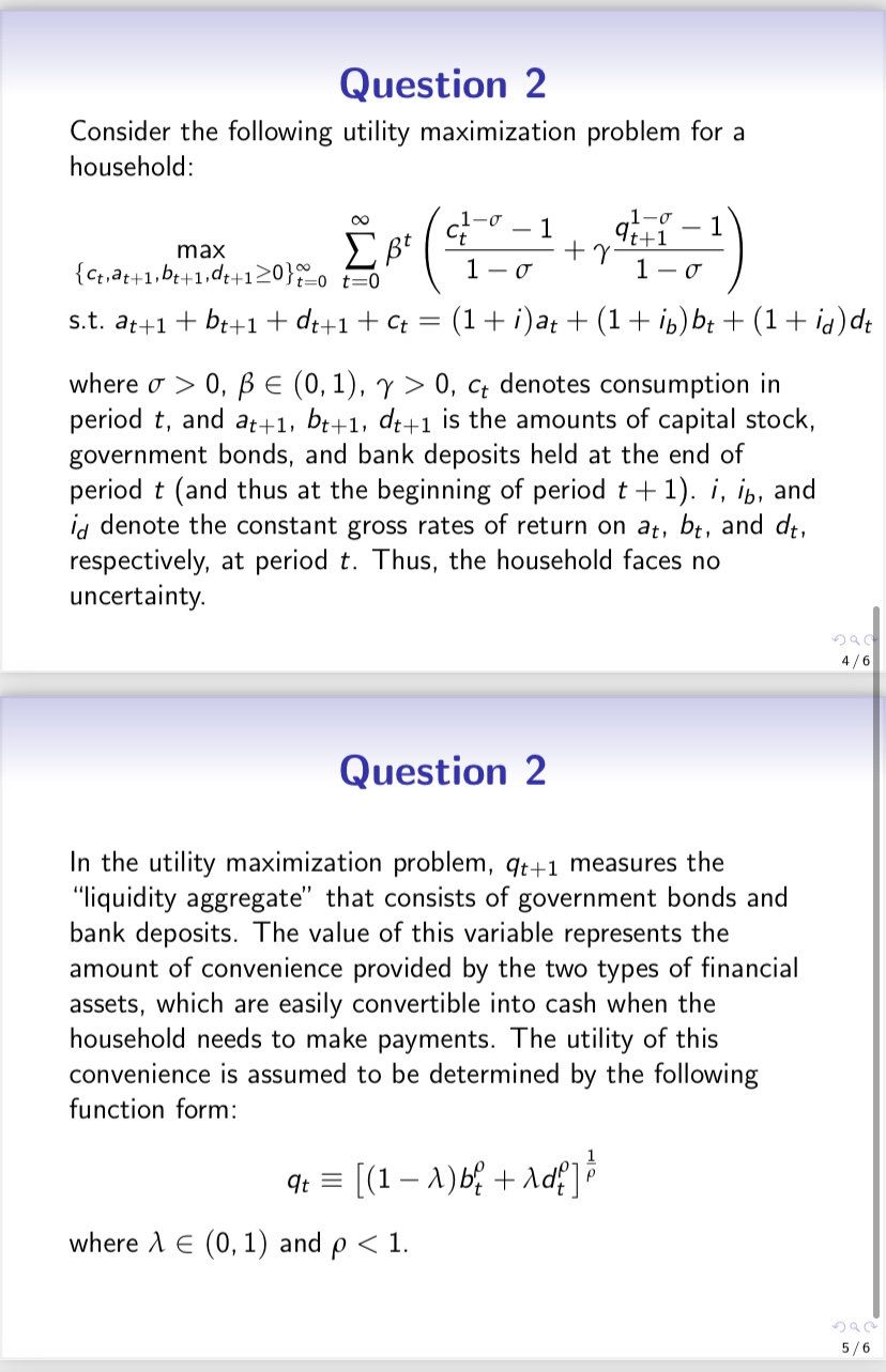 Question 2 Consider the following utility maximization problem for a household:
