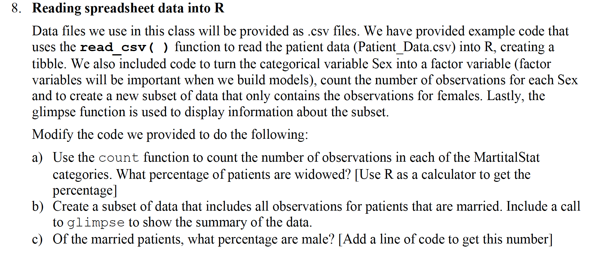 8. Reading spreadsheet data into R Data files we use in