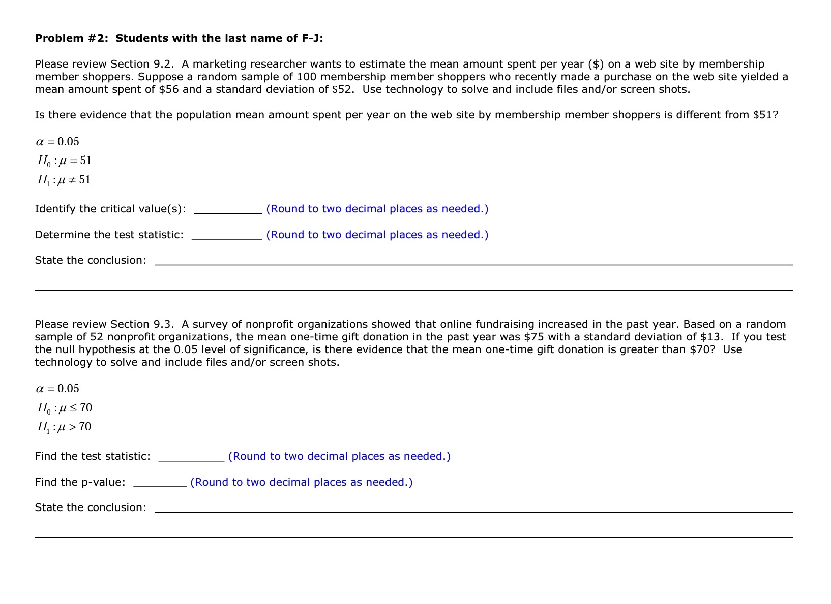 Show work please! Explain how to input on technology as well please!