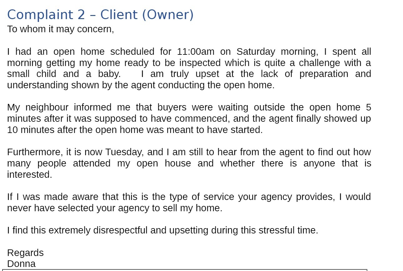  Complaint 2 Client (Owner) To whom it may concern, 1 had