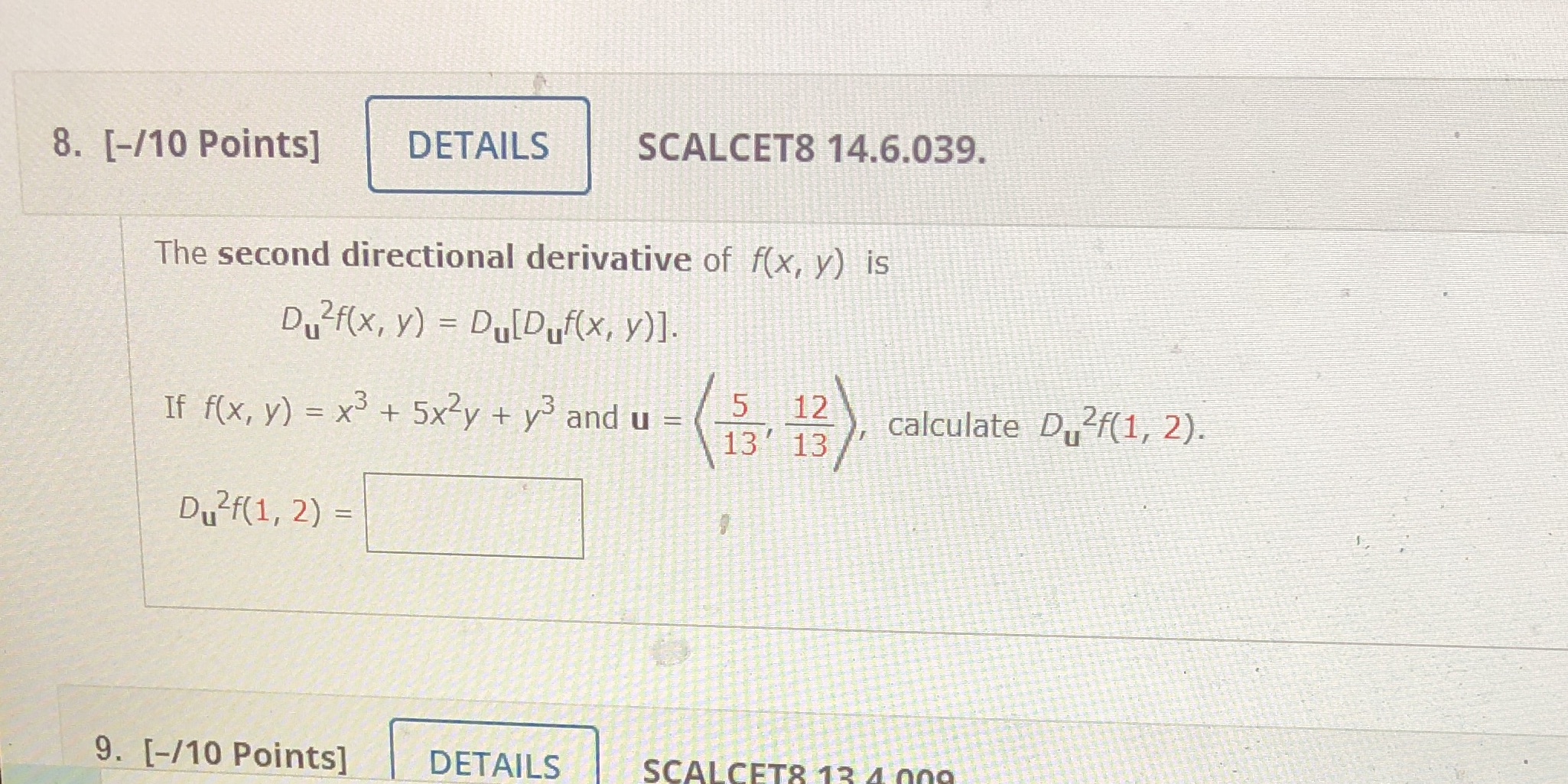 HELP PLEASE FOR QUESTION # 8 8. [-/10 Points] DETAILS SCALCET8 14.6.039.