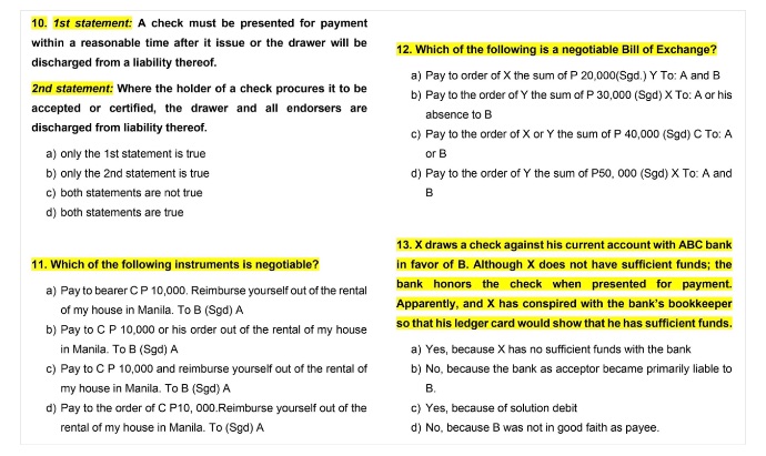 Negotiable Instruments Law: Choose the CORRECT answer and EXPLAIN. 10. 1st statement: