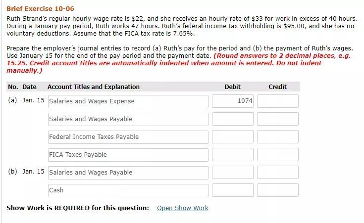 Brief Exercise 10-06 Ruth Strand's regular hourly wage rate is $22,