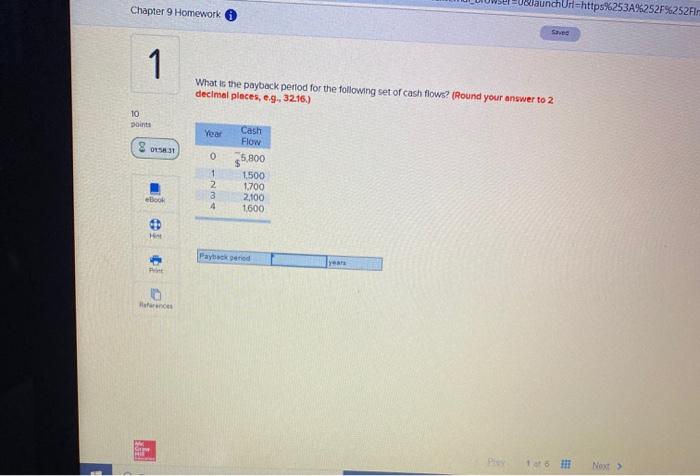  Chapter 9 Homework nchUrl=https%253A%252F%252F 1 What is the payback period for