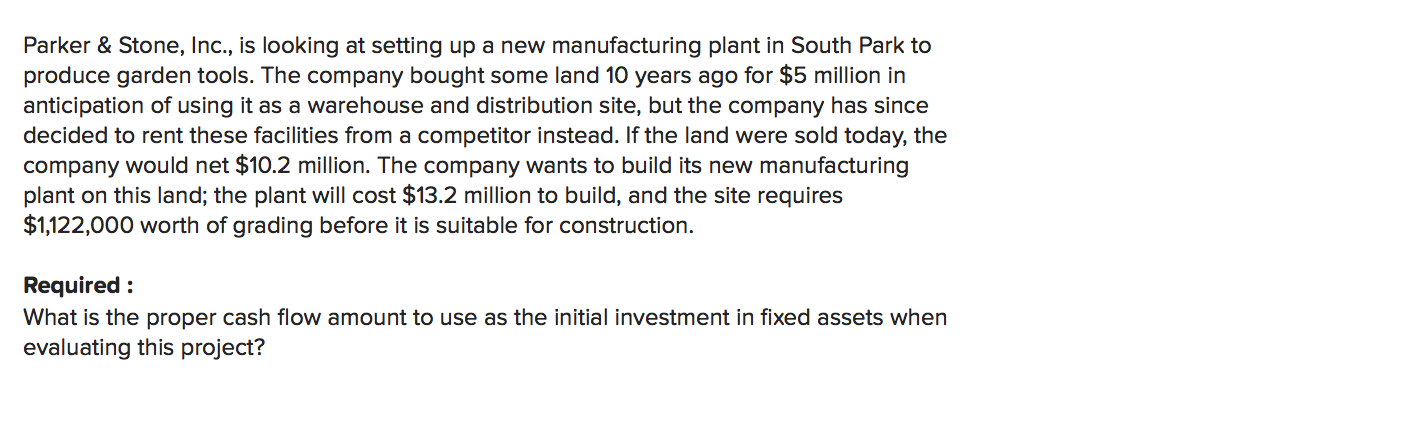  Parker & Stone, Inc., is looking at setting up a new